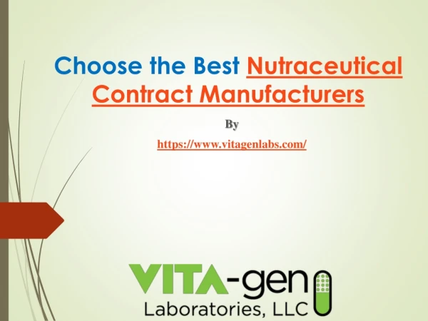 Choose the Best Nutraceutical Contract Manufacturers