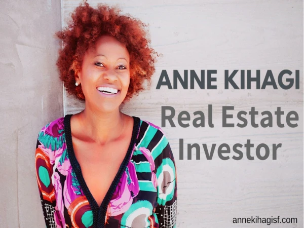 Anne Kihagi Real Estate Investor