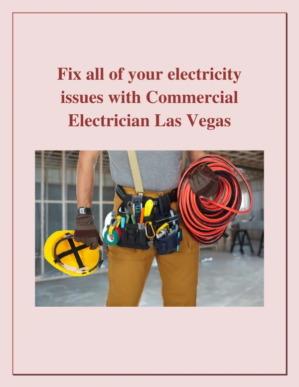Fix all of your electricity issues with Commercial Electrician Las Vegas