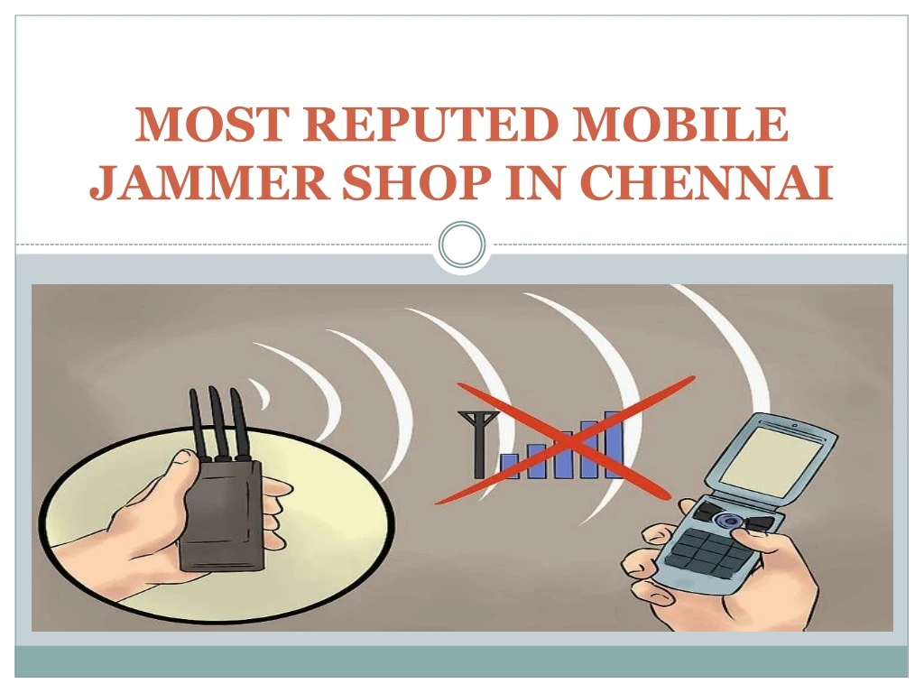 most reputed mobile jammer shop in chennai