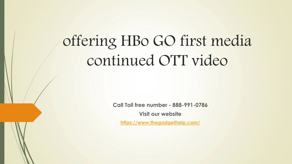 offering hbo go first media continued ott video