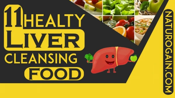 11 Healthy Liver Cleansing Foods Improve Liver Function Fast