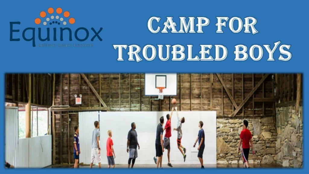 camp for troubled boys