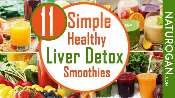 11 Simple Liver Detox Smoothies to Reverse Fatty Liver Disease