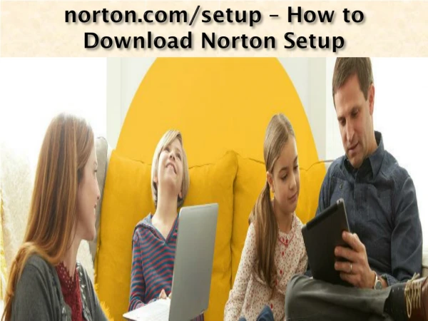 www.norton.com/setup - Download Norton Antivirus By norton.com/setup
