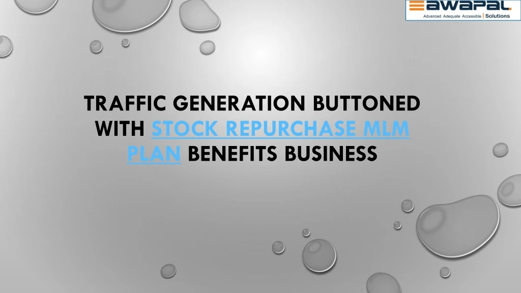 traffic generation buttoned with stock repurchase mlm plan benefits business