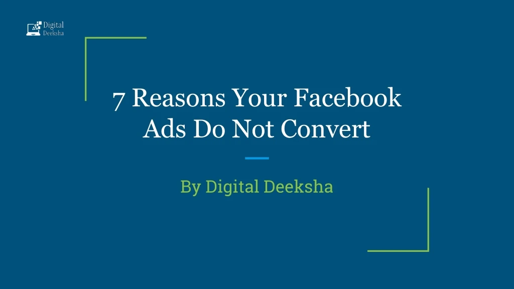 7 reasons your facebook ads do not convert