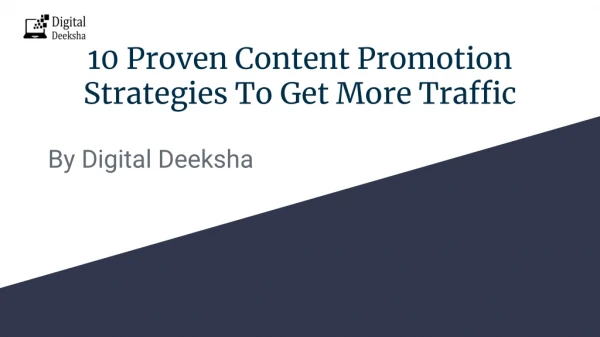10 Proven Content Promotion Strategies To Get More Traffic