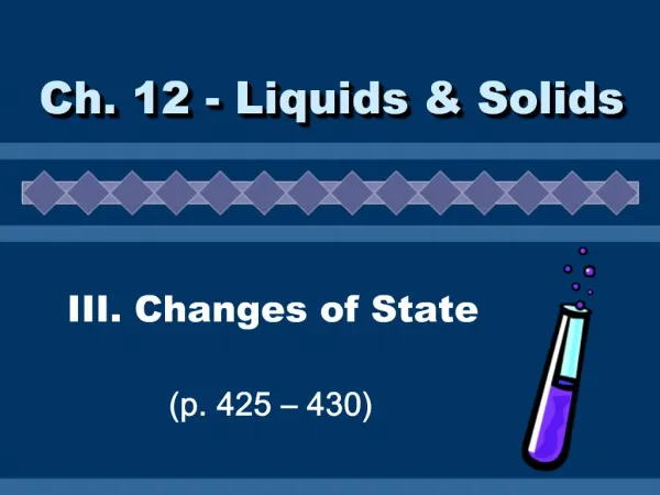 III. Changes of State p. 425 430