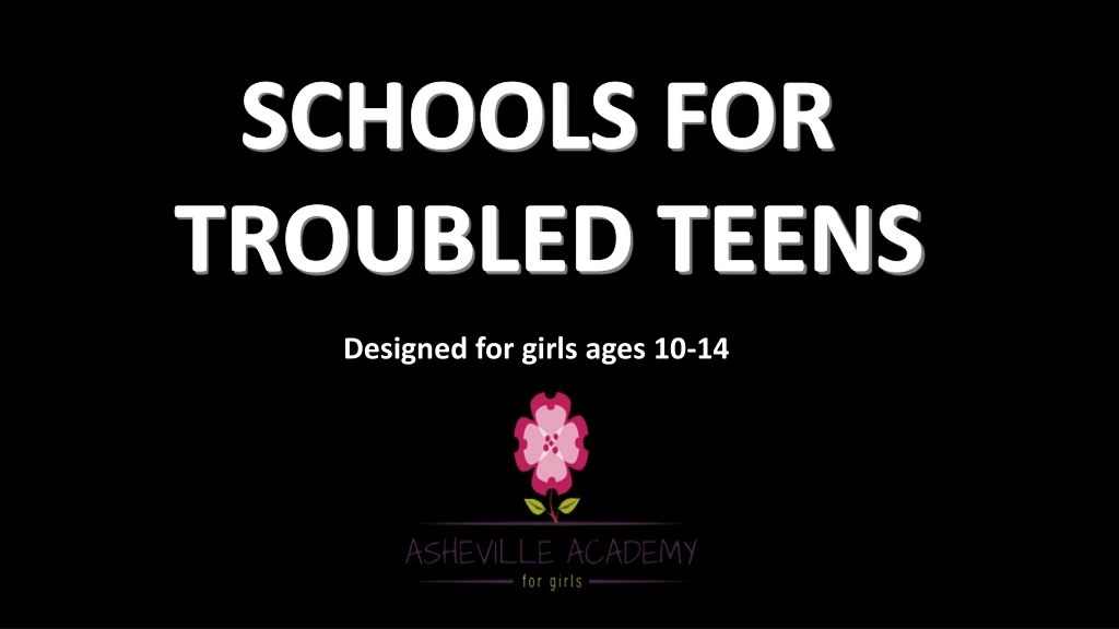 schools for troubled teens