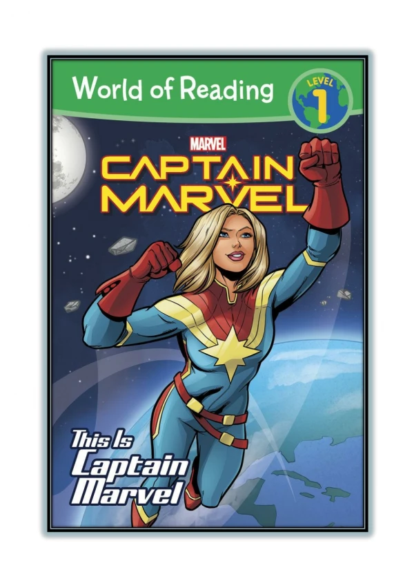 [PDF] Free Download and Read Online World of Reading: This is Captain Marvel By Marvel Press Book Group