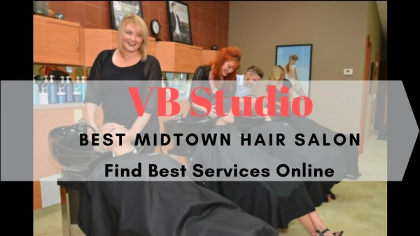VB Studio-Best Midtown Hair Salon