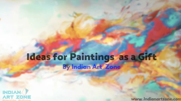 Ideas for paintings as a gift
