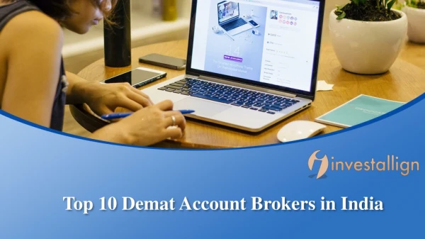 Top 10 Demat Account Brokers in India 2019 Updated List - Investallign