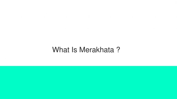 What Is Merakhata ?