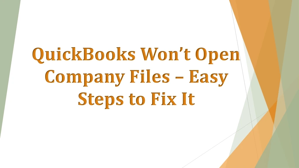 quickbooks won t open company files easy steps