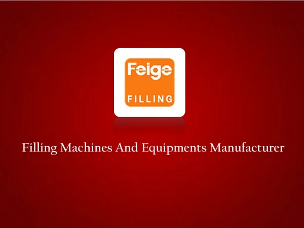 Filling Equipments Manufacturer