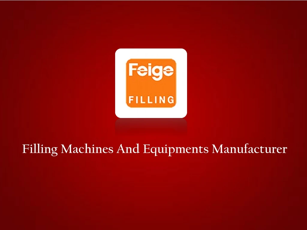 filling machines and equipments manufacturer