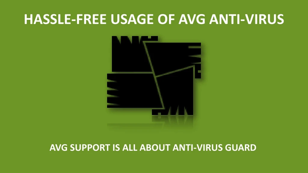 hassle free usage of avg anti virus