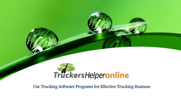 Trucking Software Programs: Stay up-to-date with Business from Anywhere Now!