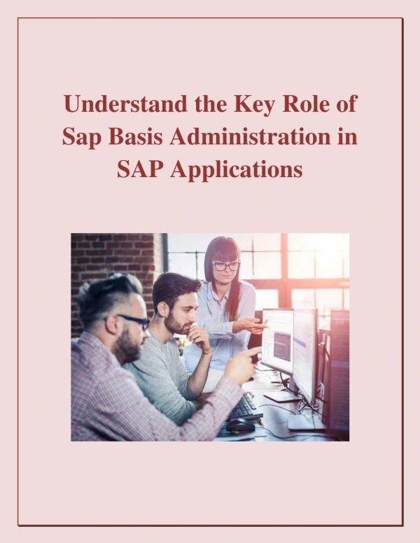 Understand the Key Role of Sap Basis Administration in SAP Applications