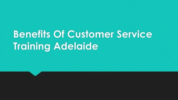 Benefits Of Customer Service Training Adelaide