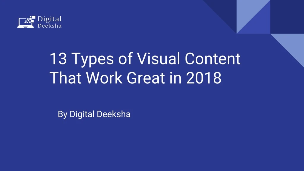 13 types of visual content that work great in 2018
