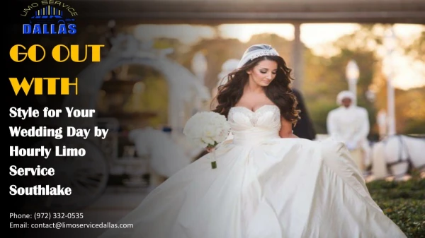 Go Out With Style for Your Wedding Day by Hourly Limo Service Southlake