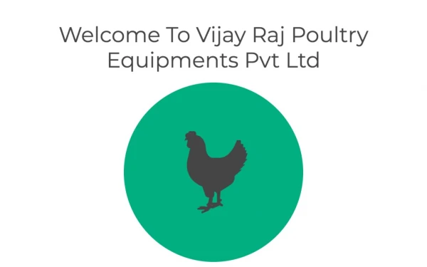 Poultry Farm Accessories @ Vijay Raj Poultry Equipments Pvt Ltd