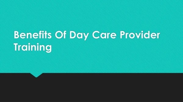 Benefits Of Day Care Provider Training