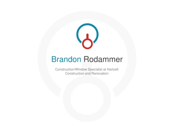 Brandon Rodammer - Worked as a Sales Representative at Grantham Distributing Co