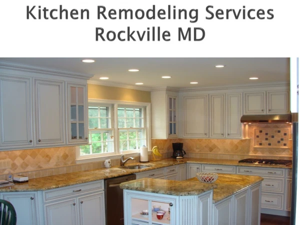 Best Kitchen Remodeling Services Rockville MD