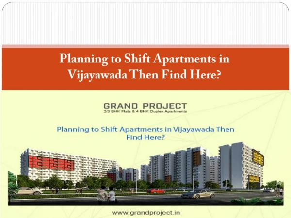 Planning to Shift Apartments in Vijayawada Then Find Here?