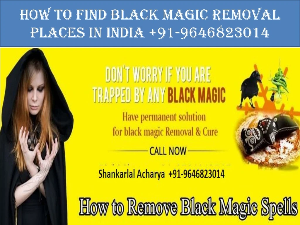 how to find black magic removal places in india 91 9646823014