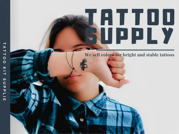 Tattoo supply
