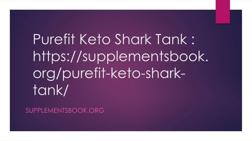 purefit keto shark tank https supplementsbook