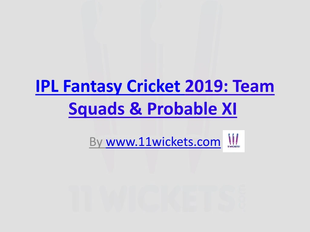 ipl fantasy cricket 2019 team squads probable xi
