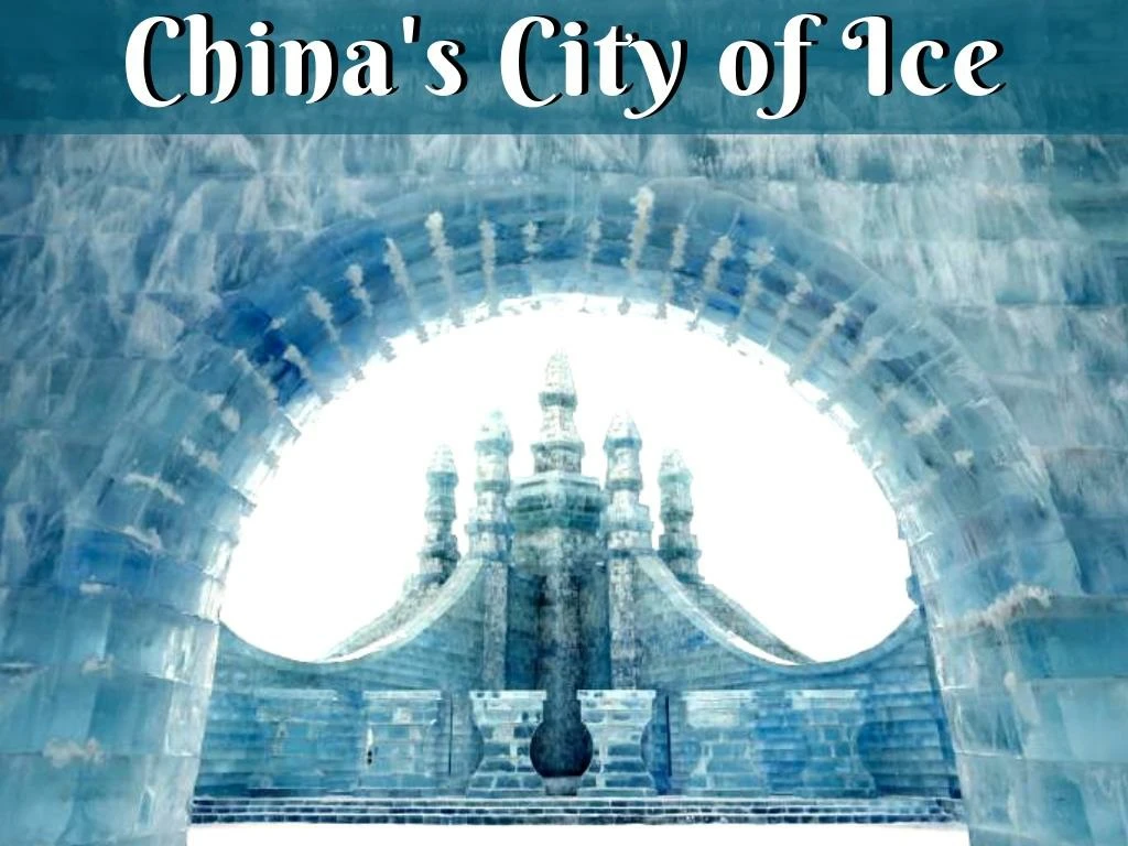 china s city of ice