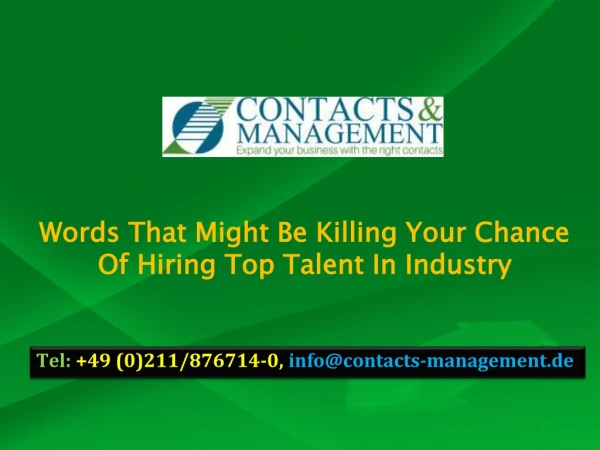 Words That Might Be Killing Your Chance Of Hiring Top Talent In Industry