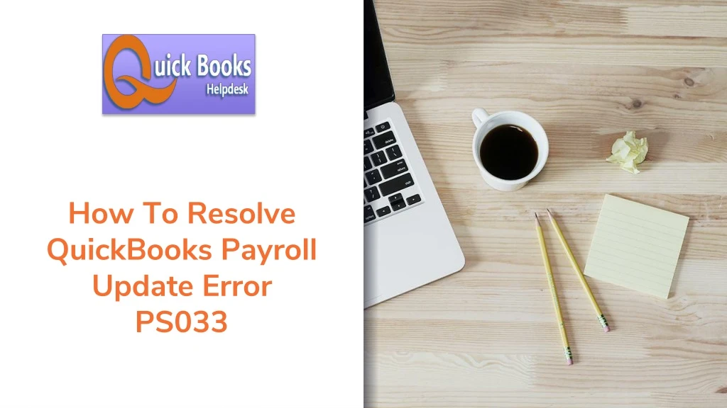 how to resolve quickbooks payroll update error ps033