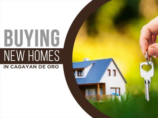 Buying New Homes in Cagayan de Oro City