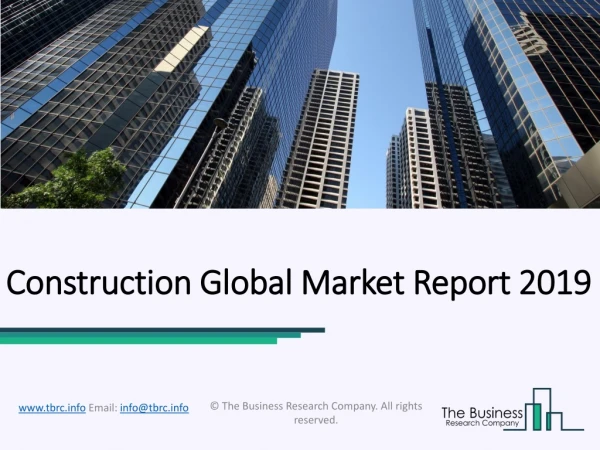 Construction Global Market Report 2019