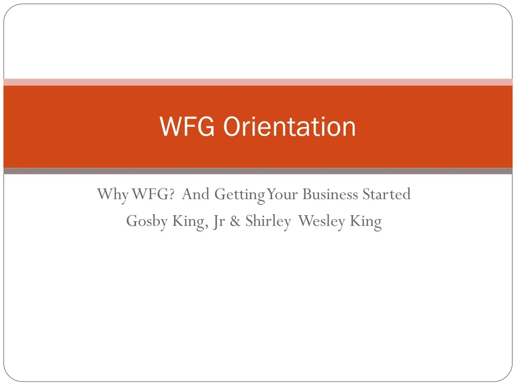 wfg orientation