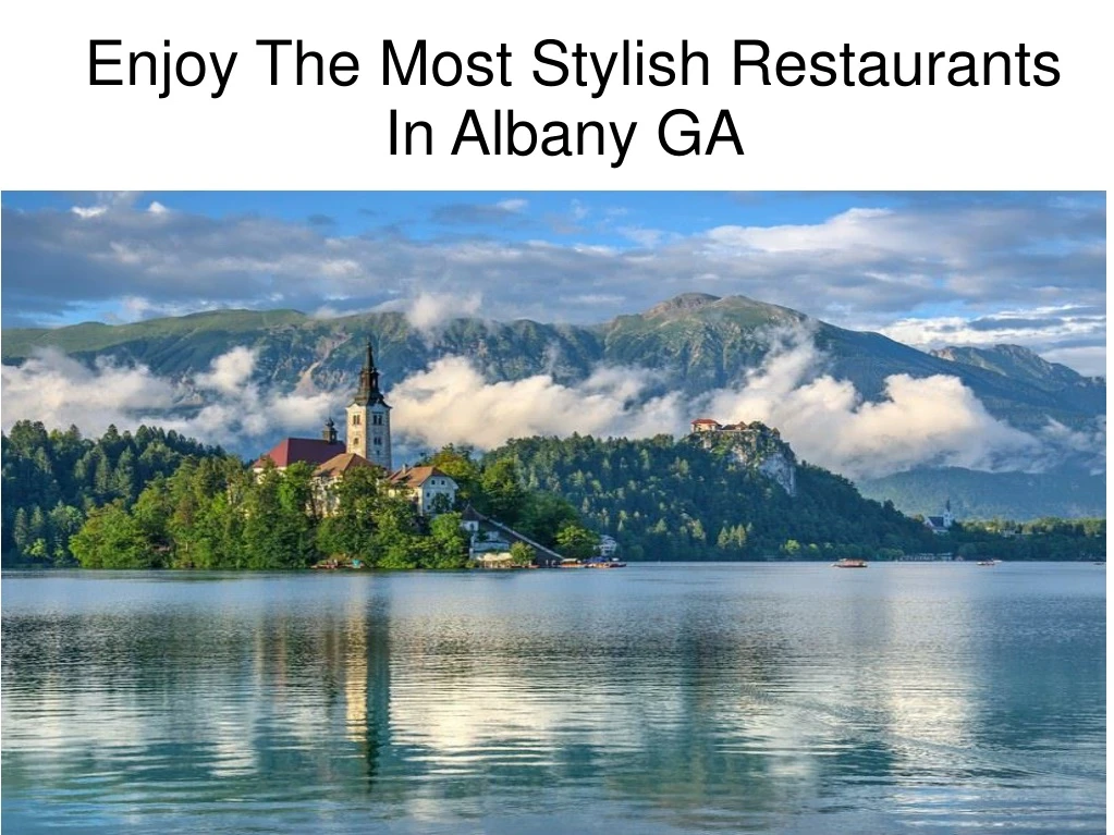enjoy the most stylish restaurants in albany ga
