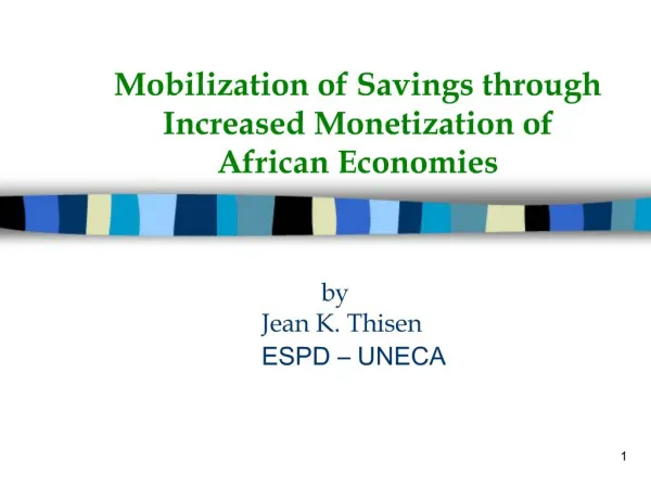 Mobilization of Savings through Increased Monetization of African Economies