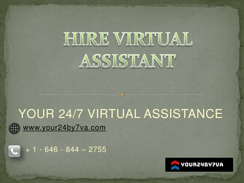 your 24 7 virtual assistance www your24by7va com 1 646 844 2755