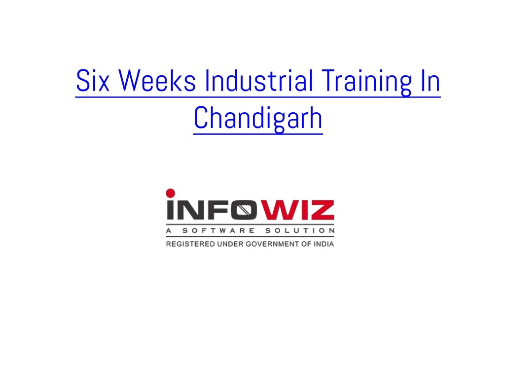 six weeks industrial training in chandigarh
