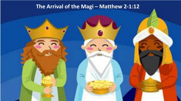 Matthew 2:1-12 - The Magi Sermon Slides