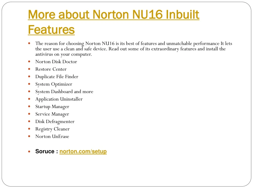 more about norton nu16 inbuilt features