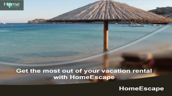 Get the most of your vacation rental with Homeescape